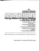 Cover of: Manbirds: hang gliders and hang gliding.