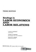 Cover of: Readings in labor economics and labor relations by [edited by] Lloyd G. Reynolds, Stanley H. Masters, Collette H. Moser.