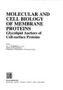 Cover of: Molecular and Cell Biology of Membrane Proteins: Glycolipid Anchors of Cell-Surface Proteins (Ellis Horwood Series in Molecular Biology)