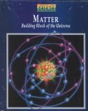 Cover of: Matter Building Block of the Universe by Schools, Schools