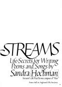 Cover of: Streams: life-secrets for writing poems and songs
