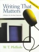 Cover of: Writing that Matters: A Rhetoric for the New Classroom