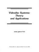 Cover of: Videodisc systems: theory and applications