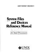 Cover of: System Files and Devices Reference Manual for Intel Processors | UNIX System Laboratories