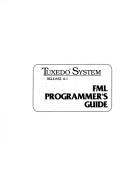 Cover of: Tuxedo System Release 4.1 Fml Programmer's Guide (Tuxedo System/T Documentation Series)