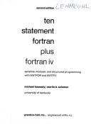 Cover of: Ten statement Fortran plus Fortran IV by Kennedy, Michael