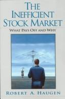 Cover of: The inefficient stock market by Robert A. Haugen