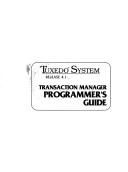 Cover of: Tuxedo System Release 4.1 Transaction Manager Programmer's Guide (Tuxedo System/T Documentation Series)