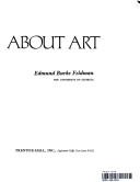 Cover of: Thinking about art by Edmund Burke Feldman