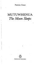 Cover of: Mutuwhenua: The Moon Sleeps