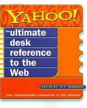 Cover of: Yahoo! the ultimate desk reference to the Web: your indispensable companion to the Internet