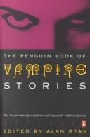 Cover of: The Penguin book of vampire stories by edited by Alan Ryan.