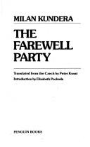 Cover of: The Farewell Party by Milan Kundera
