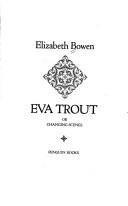 Cover of: Eva Trout by Elizabeth Bowen