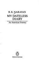 Cover of: My Dateless Diary | Rasipuram Krishnaswamy Narayan