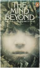 Cover of: The mind beyond: storiesfrom Irene Shubik's BBC television series