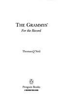 Cover of: The Grammys by Thomas O'Neil