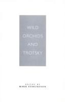 Cover of: Wild orchids and Trotsky: messages from American universities