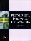 Cover of: Digital Signal Processing Fundamentals