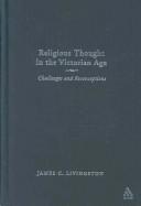 Cover of: Religious Thought in the Victorian Age: Challenges And Reconceptions