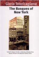 Cover of: The Basques Of New York | Gloria Totoricaguena