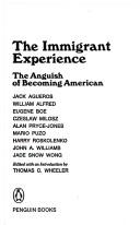 Cover of: The Immigrant experience: the anguish of becoming American