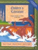 Cover of: Children's Literature by Michael O. Tunnell, Daniel L. Darigan, Michael O. Tunnell, James S. Jacobs