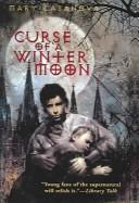 Cover of: Curse of a Winter Moon by Mary Casanova