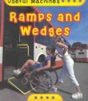 Ramps and Wedges (Useful Machines) by Chris Oxlade