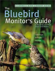 Cover of: The bluebird monitor's guide by Cynthia Berger