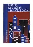 Cover of: The Facility Manager's Handbook by Joseph F. Gustin, Joseph F. Gustin