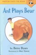 Cover of: Ant Plays Bear: Level 3: Teachers Guide (Puffin Easy-to-Read)