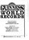 Cover of: Guinness Book of World Records 1985