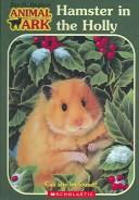 Cover of: Hamster in the Holly (Animal Ark Series #35) by Ben M. Baglio, Jean Little