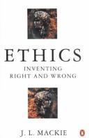 Cover of: Ethics by J. L. Mackie