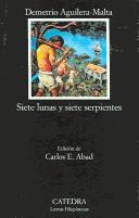 Cover of: Siete Lunas Y Siete Serpientes / Seven Serpents and Seven Moons