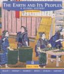 Cover of: The Earth and It's People: A Global History  by Richard W. Bulliet, Pamela Kyle Crossley, Daniel R. Headrick, Steven W. Hirsch, Lyman L. Johnson, David Northrup