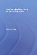 Cover of: An Everyday Geography of the  Global South