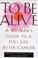 Cover of: To Be Alive