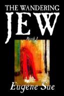 Cover of: The Wandering Jew: Book I