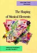 Cover of: Workbook for The Shaping of Musical Elements, Volume II (Shaping of Musical Elements Workbook)