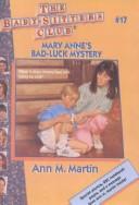 Cover of: Mary Anne's Bad-Luck Mystery (Baby-Sitters Club) by Ann M. Martin