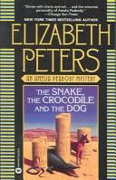 Cover of: Snake, the Crocodile, and the Dog (Amelia Peabody Mysteries