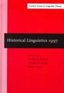 Cover of: Historical linguistics 1997 by [edited by] Monika S. Schmid, Jennifer R. Austin and Dieter Stein.