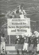 Cover of: Workbook to accompany News Reporting And Writing