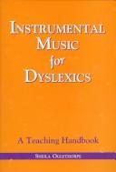Instrumental music for dyslexics by Sheila Oglethorpe