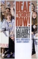 Cover of: Deaf President Now! The 1988 Revolution at Gallaudet University by John B. Christiansen, Sharon N. Barnartt