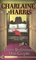 Cover of: Three Bedrooms, One Corpse (Aurora Teagarden Mysteries, Book 3) | Charlaine Harris