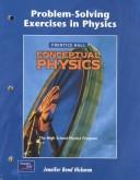 Cover of: Problem-Solving Exercises in Physics (Conceptual Physics WORKBOOK) by Jennifer Bond Hickman