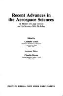 Cover of: Recent advances in aerospace sciences: in honor of Luigi Crocco on his seventy-fifth birthday